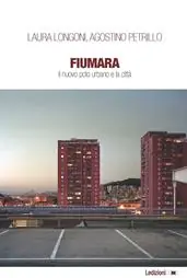 Affare Fiumara. Il nuovo polo urbano e la città