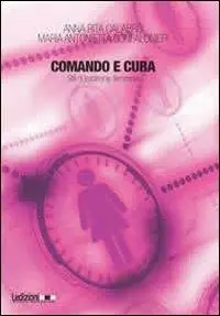 Comando e cura. Stili di leadership femminili Saldi