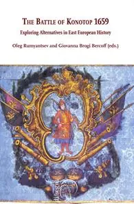 The battle of Konotop 1659. Exploring alternatives in east european history Economico