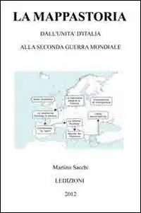 A Buon Prezzo La mappastoria. Dall‘Unità d‘Italia alla seconda guerra mondiale