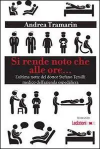 Professionale Si rende noto che alle ore... L‘ultima notte del dottor Stefano Tersilli medico dell‘azienda ospedaliera